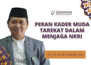 Peran Kader Muda Tarekat Dalam Menjaga Nkri