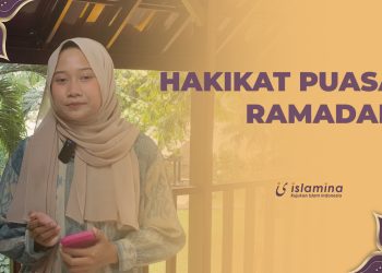 HAKIKAT PUASA RAMADAN
