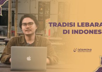 TRADISI LEBARAN DI INDONESIA