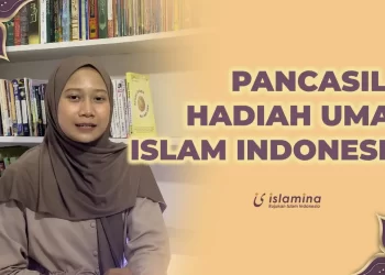 PANCASILA HADIAH UMAT ISLAM INDONESIA