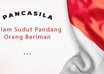 Pancasila dalam Sudut Pandang Orang Beriman