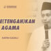 MENGE(TENGAH)KAN AGAMA