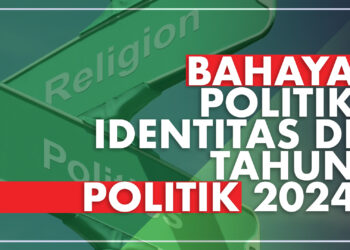 Bahaya Identitas Politik
