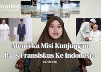Menerka Misi Kunjungan Paus Fransiskus Ke Indonesia