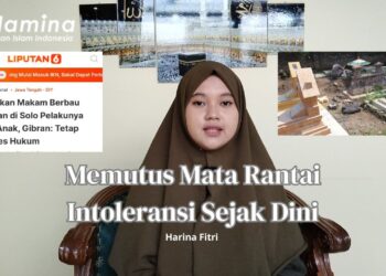 Memutus Mata Rantai Intoleransi di Lingkungan Pendidikan