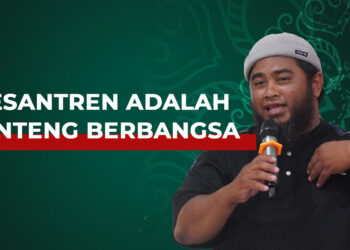 Pesantren Sebagai Benteng Bangsa